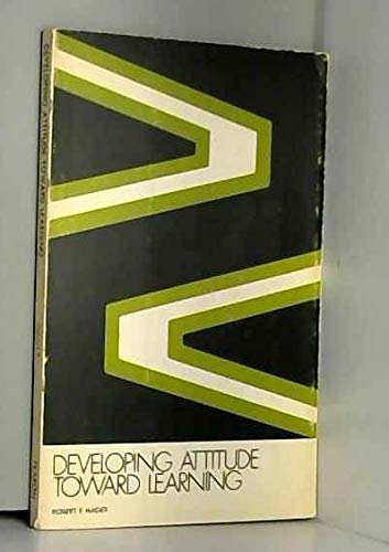 Developing attitude toward learning, B0006BWIJO Book Cover
