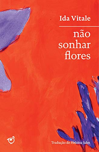 Não sonhar flores: