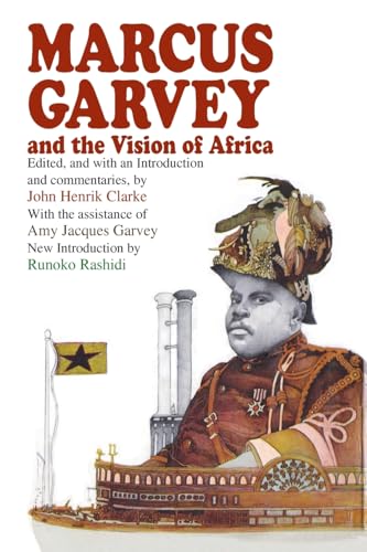 Marcus Garvey and the Vision of Africa