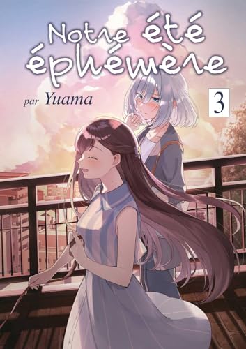 Notre été éphémère — Tome 3