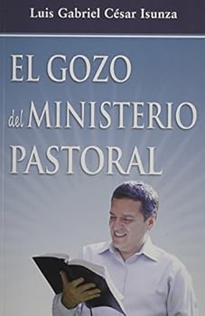 Paperback El Gozo de Ministerio Pastoral (Spanish Edition) [Spanish] Book