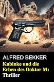 Cover zum Buch Kubinke und die Erben des Doktor M