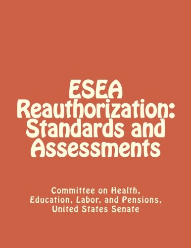ESEA Reauthorization: Standards and Assessments