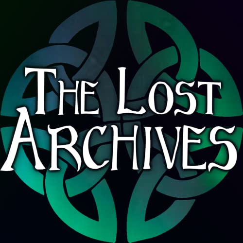 The Lost Archives - Live D&D Podcast Podcast By The Lost Archives cover art