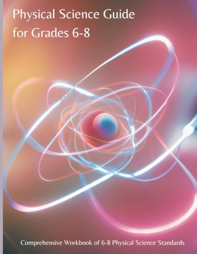 Image of Physical Science Guide for Grades 6-8: Comprehensive Workbook of Physical Science Standards