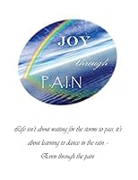 Joy through PAIN 1514306786 Book Cover