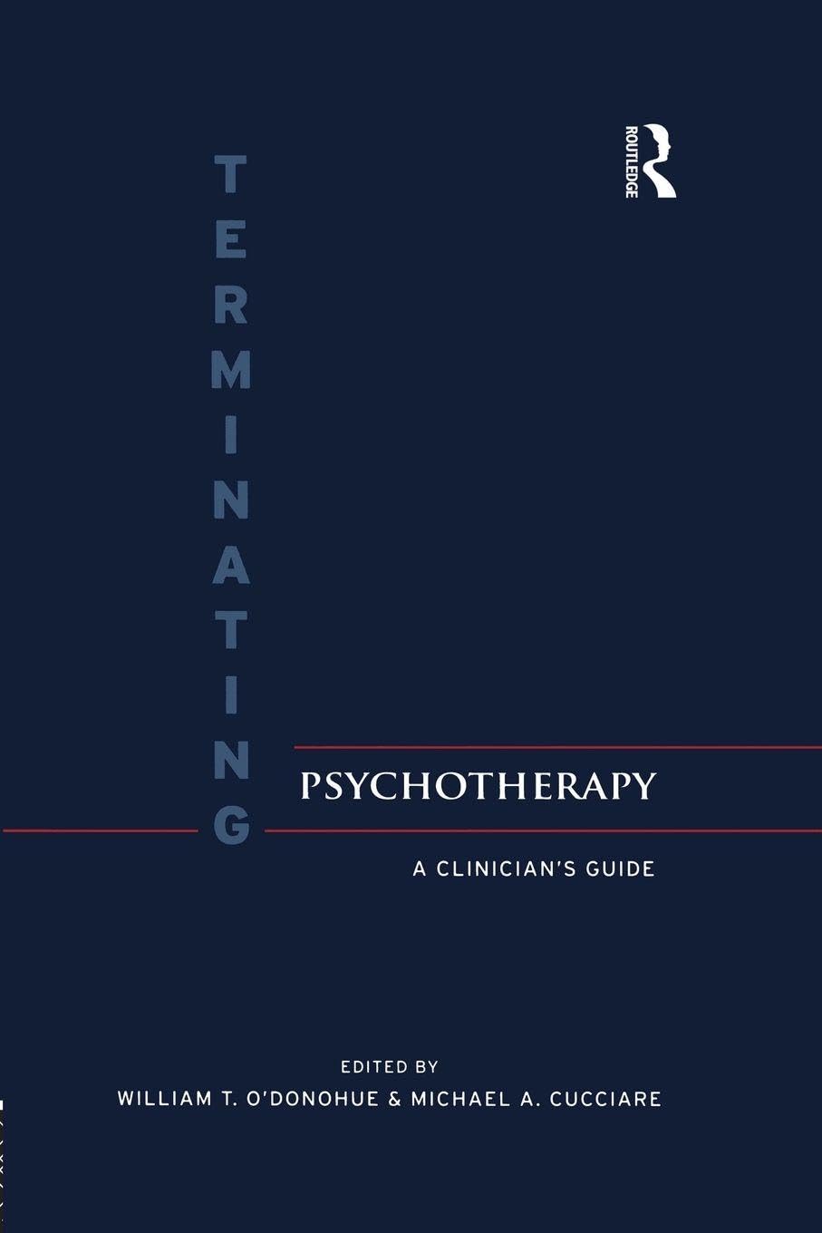 Terminating Psychotherapy: A Clinician's Guide