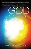History of God: A Story of the Beginning of Everything