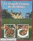  La grande cuisine du bordelais