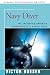 Navy Diver: The Incredible Undersea Adventures of a Master Diver