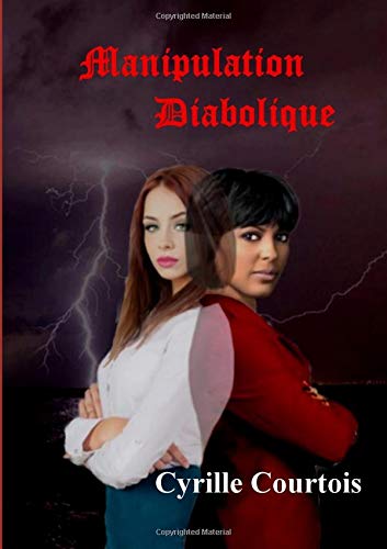 Cyrille COURTOISManipulation Diabolique