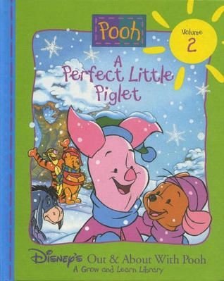 A Perfect Little Piglet, Vol. 2 (Disney's Out and About With Pooh)