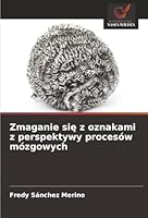 Zmaganie sie z oznakami z perspektywy procesów mózgowych (Polish Edition) 6209011306 Book Cover