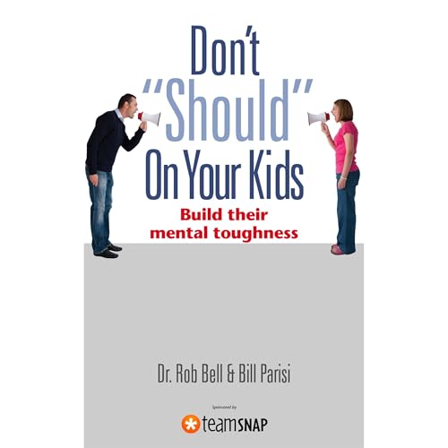 Dr. Rob Bell, Bill Parisi's Don&amp;rsquo;t &amp;ldquo;Should&amp;rdquo; On Your Kids episode artwork
