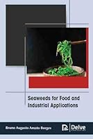 Seaweeds for Food and Industrial Applications 1774077973 Book Cover