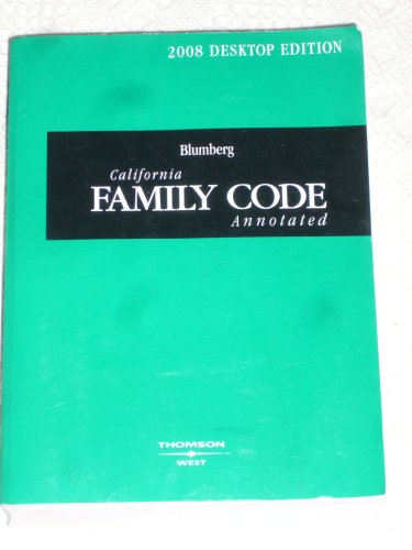Blumberg California Family Code , Annotated , 2008: unknown author ...