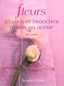 Hardcover Fleurs, feuilles et branches mises en scène [French] Book