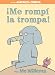 ¡Me rompí la trompa! (Spanish Edition) (An Elephant and Piggie Book)