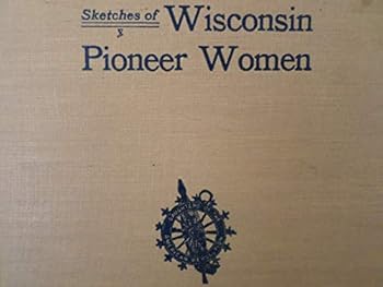 Unknown Binding Sketches of Wisconsin Pioneer Women Book