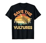 Save the vultures Quote for a Turkey Vulture Lover T-Shirt