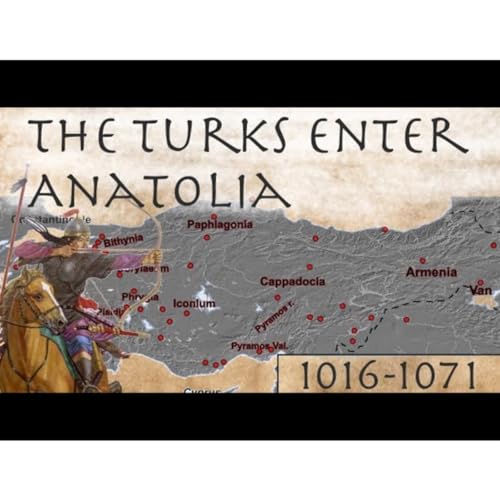 The_Turks_Enter_Anatolia__1016-1071