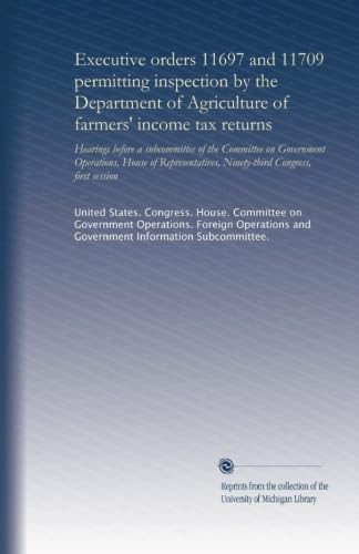 Les décrets 11697 et 11709 autorisant l'inspection par le ministère de l'Agriculture des déclarations de revenus des agriculteurs