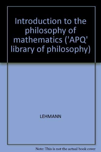 Intro to the Philosophy of Maths (American Philosophical Quarterly. Library of Philosophy)