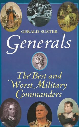 GENERALS THE BEST AND THE WORST