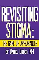 Revisiting Stigma the Game of Appearances 1507760671 Book Cover