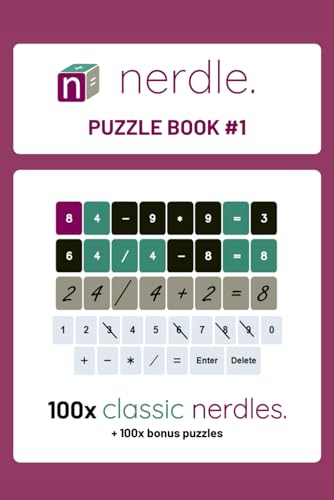 Nerdle Puzzle Book 1: Official Puzzle Book From Nerdle, The Daily Numbers Game.