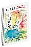  La F.M jazz 1ère Année