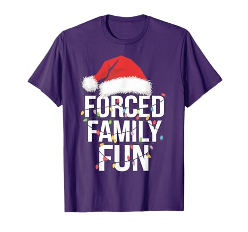 Forced Family Fun Sarcastic Christmas Funny Men Women Kids T-Shirt