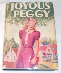 Joyous Peggy (Josephine Lawrence Stories for Gi... B000OAGL2C Book Cover