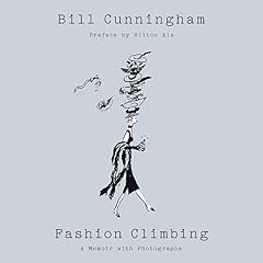 Fashion Climbing Audiolibro Por Bill Cunningham, Hilton Als - preface arte de portada