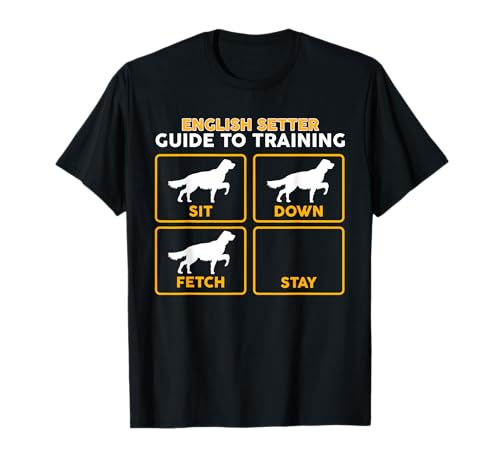 English Setter T-Shirt | Funny Guide To Training T-Shirt