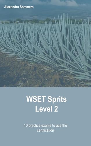 livre WSET Spirits Level 2 Training Set: 10 practice exams to ace the certification (English Edition)