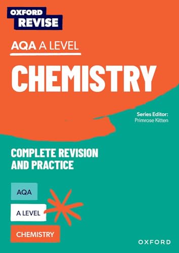 Oxford Revise: AQA A Level Chemistry Revision and Exam Practice
