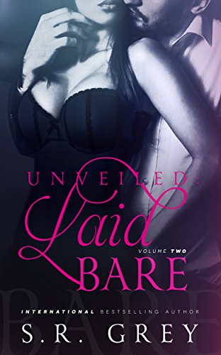 Unveiled: Laid Bare: Volume 2