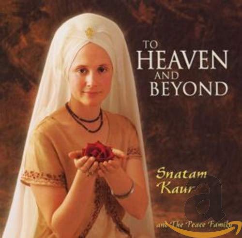 To Heaven & Beyond [Audio CD] Kaur Snatam