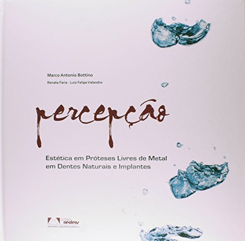 Percepção Estética em Próteses Livres de Metal