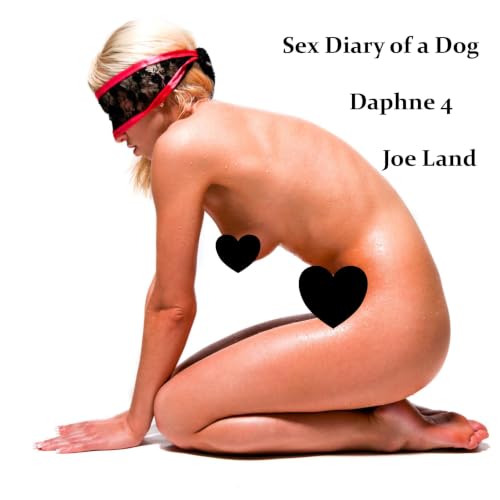 Sex Diary of a Dog: Daphne 4 Audiolibro Por Joe Land arte de portada