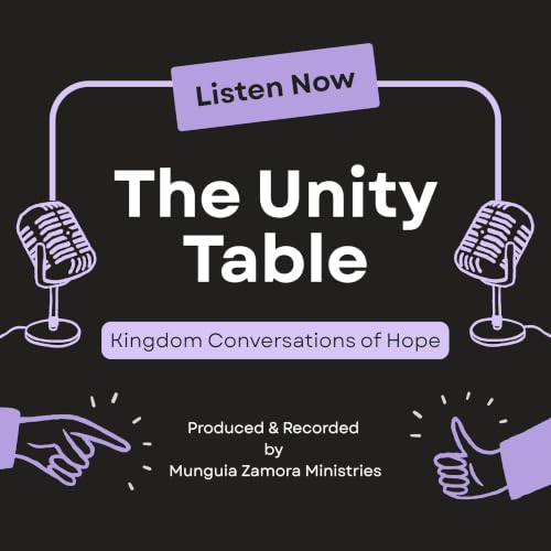 The Unity Table - Kingdom Conversations of Hope cover art