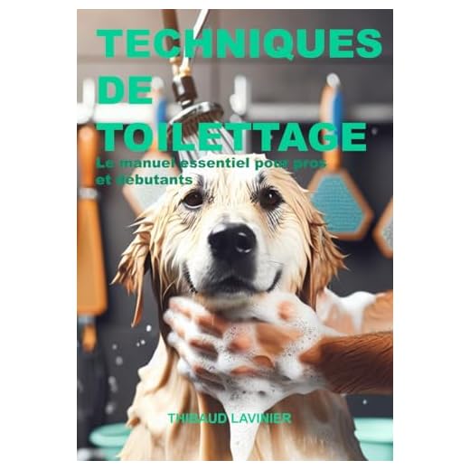 Manuel de techniques de toilettage