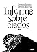 INFORME SOBRE CIEGOS