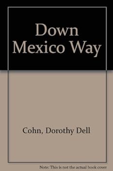 Hardcover Down Mexico Way Book