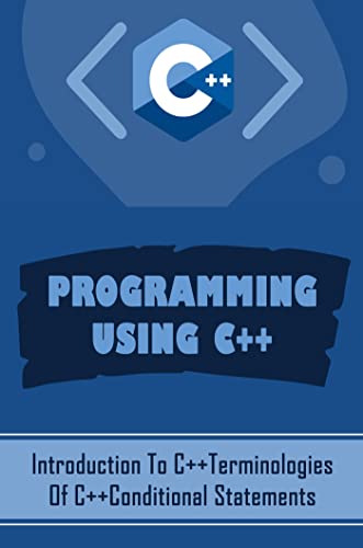 Programming Using C++: Introduction To C++Terminologies Of C+ ...