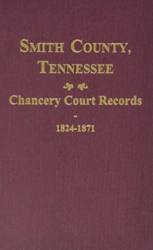 Smith County, TN. Chancery Court Records, 1824-1871