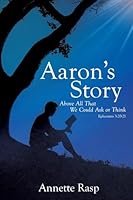 Aaron's Story 1498437397 Book Cover