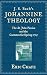 J. S. Bach's Johannine Theology: The St. John Passion and the Cantatas for Spring 1725