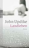 Landleben: Roman - John Updike Übersetzer: Susanne Höbel, Helmut Frielinghaus 